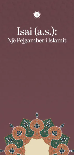 Isai (a.s.) Një Pejgamber i Islamit isa