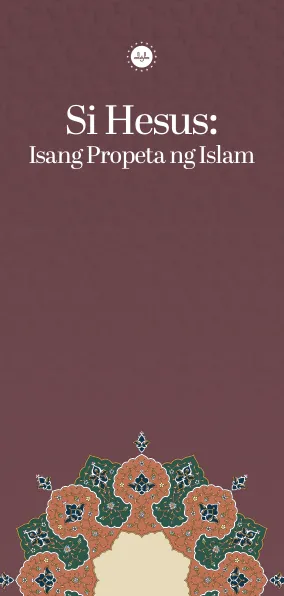 Si Hesus: Isang Propeta ng Islam